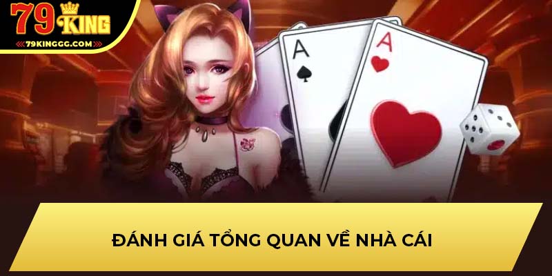 Đánh giá tổng quan về nhà cái