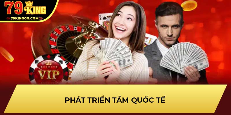 Phát triển tầm quốc tế